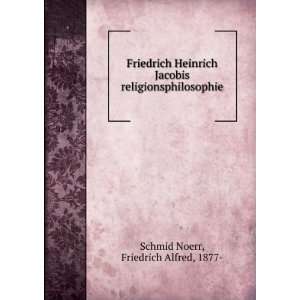  Friedrich Heinrich Jacobis religionsphilosophie Friedrich 
