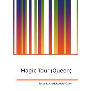  Magic Tour (Queen) Ronald Cohn Jesse Russell Books