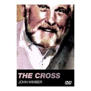  The Cross   John Wimber [DVD] 