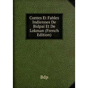   Indiennes De BidpaÃ¯ Et De Lokman (French Edition) Bdp Books