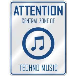    CENTRAL ZONE OF TECHNO  PARKING SIGN MUSIC