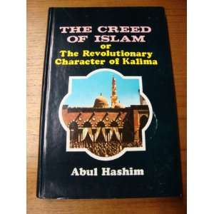   of Islam Or The Revolutionary Character of Kalima Hashim Abul Books