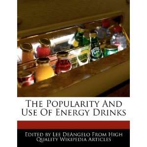   And Use Of Energy Drinks (9781241638306) Lee DeAngelo Books