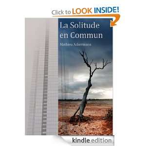 La Solitude en Commun (French Edition) Mathieu Ackermann  
