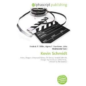  Kevin Schmidt (9786134229616) Books