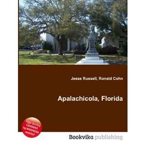  Apalachicola, Florida Ronald Cohn Jesse Russell Books