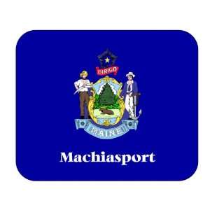    US State Flag   Machiasport, Maine (ME) Mouse Pad 