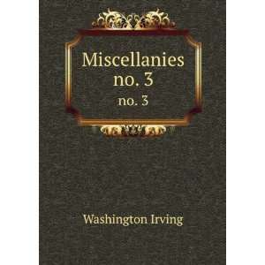  Miscellanies. no. 3 Washington Irving Books
