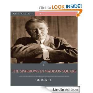 The Sparrows in Madison Square (Illustrated) O. Henry, Charles River 