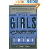    Everything Great About Being a Girl by Laura Dower (Jun 24, 2008