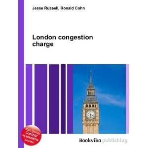  London congestion charge Ronald Cohn Jesse Russell Books