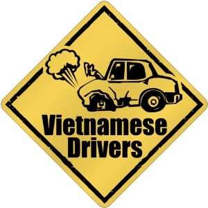   Vietnamese Drivers / Sign  Vietnam Crossing Country