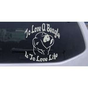 Silver 10in X 10.8in    To Love A Beagle is To Love life Animals Car 