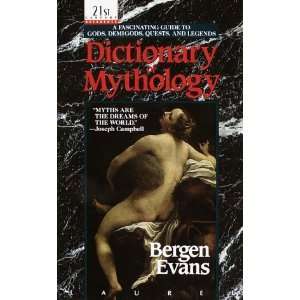  Dictionary of Mythology [Mass Market Paperback] Bergen 
