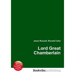  Lord Great Chamberlain Ronald Cohn Jesse Russell Books