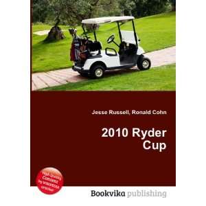  2010 Ryder Cup Ronald Cohn Jesse Russell Books