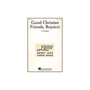  Good Christian Friends, Rejoice Unison