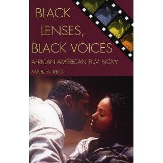 Black Lenses, Black Voices African American Film Now (Genre and 