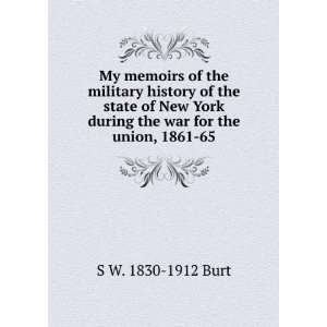 My memoirs of the military history of the state of New York during the 