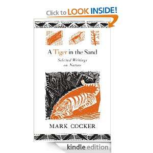 Tiger in the Sand Mark Cocker  Kindle Store