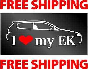   LOVE MY EK   decal / sticker   JDM Honda Civic     