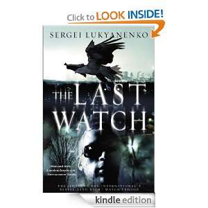 The Last Watch Sergei Lukyanenko  Kindle Store