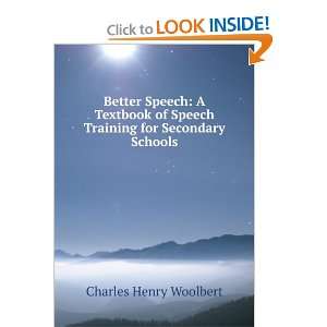  Better Speech A Textbook of Speech Training for Secondary Schools 