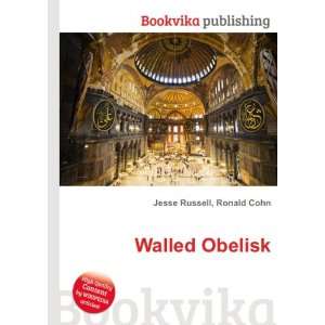  Walled Obelisk Ronald Cohn Jesse Russell Books