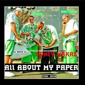  All About My Paper Money Makaz Music