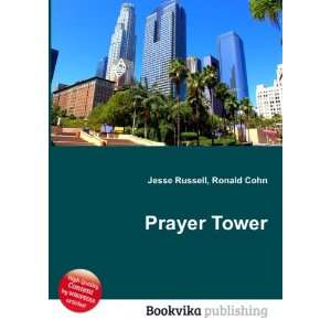  Prayer Tower Ronald Cohn Jesse Russell Books