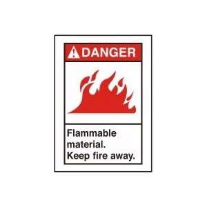  DANGER FLAMMABLE MATERIAL KEEP FIRE AWAY (W/GRAPHIC) Sign 