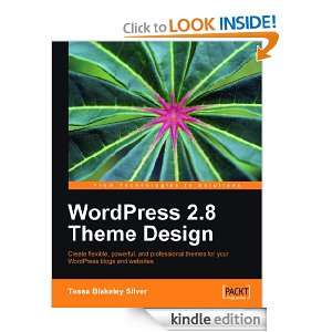 WordPress 2.8 Theme Design Tessa Blakeley Silver  Kindle 