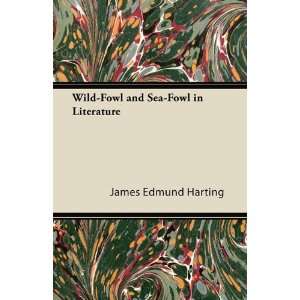   Sea Fowl in Literature (9781447415039) James Edmund Harting Books