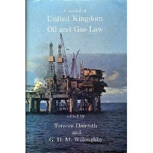  A Manual of United Kingdom Oil and Gas Law (9780851203188 