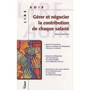  Gerer et negocier la contribution de chaque salarie (French 