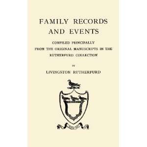 Family Records and Events, Compiled Principally From the Original 