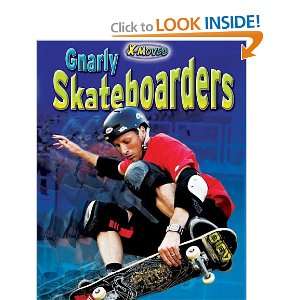  Gnarly Skateboarders (X Moves) (9781597169509) Michael 