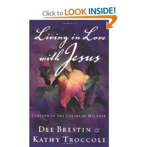   Colors of His Love (9780849944635) Dee Brestin, Kathy Troccoli Books