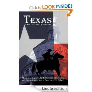 Texas A Free Nation Under God Manuel L. English and Chris Adams 