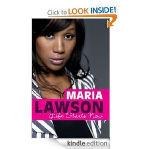 Life Starts Now Maria Lawson  Kindle Store