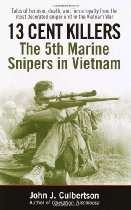 Vietnam War Bookstore   13 Cent Killers The 5th Marine Snipers in 