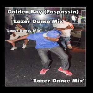  Lazer Dance Mix   Single Golden Boy (Fospassin) Music