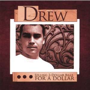  Selling 2 Dollar Bills for a Dollar Drew Music