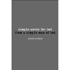  simple words for God from a simple man of God 