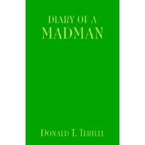  Diary of a Madman (9781401083298) Donald T. Tertell 