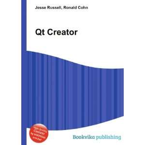  Qt Creator Ronald Cohn Jesse Russell Books