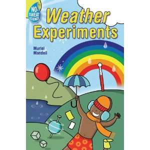  No Sweat Science Weather Experiments (9781402721571 