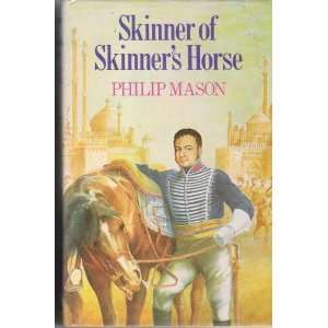 Skinner of Skinners Horse Philip Mason 9780233971209  
