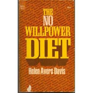No Willpolwer Diet, The Helen Ayers Davis  Books