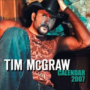 Tim McGraw 2007 Wall Calendar Signatures Network 9780740760259 